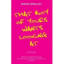 That Boy of Yours Wants Looking At