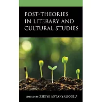 Post─Theories in Literary and Cultural Studies