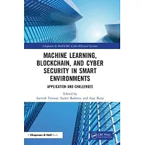 Machine Learning， Blockchain， and Cyber Security in Smart Environments： Application and Challenges