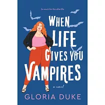 When Life Gives You Vampires