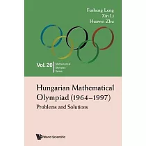 Hungarian Mathematical Olympiad (1964─1997)： Problems and Solutions