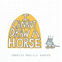 I Cannot Draw a Horse