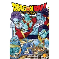 Dragon Ball Super， Vol. 17： Volume 17