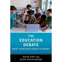 The Education Debate： What Everyone Needs to Knowâ(r)