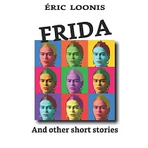 Frida： And other short stories