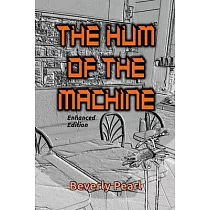 The Hum of the Machine， Enhanced Edition