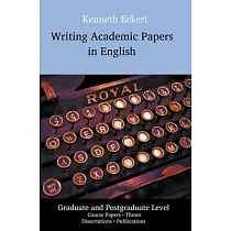 Writing Academic Papers in English： Graduate and Postgraduate Level