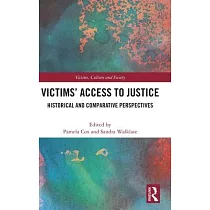 Victims’ Access to Justice： Historical and Comparative Perspectives