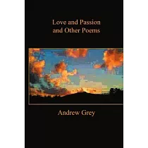 Love and Passion and Other Poems