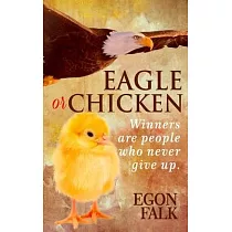 Eagle or Chicken： Winners are people who never give up