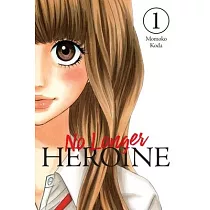 Heroine No More， Vol. 1