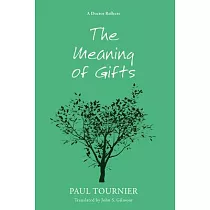 The Meaning of Gifts