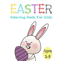 Easter Coloring Book For Kids Ages 3─5： Great And Fun Illustrations For Children