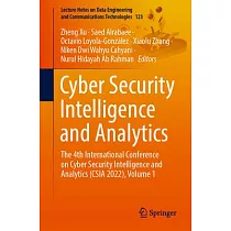 Cyber Security Intelligence and Analytics： The 4th International Conference on Cyber Security Intelligence and Analytics (CSIA 2022)， Volume 1