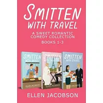 Smitten with Travel Romantic Comedy Collection： Books 1─3