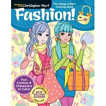 The Manga Artist’s Coloring Book： Fashion!： Fun Clothes & Characters to Color