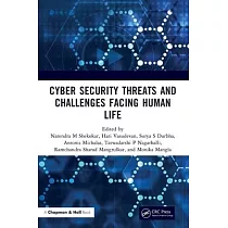 Cyber Security Threats and Challenges Facing Human Life