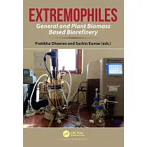 Extremophiles： General and Plant Biomass Based Biorefinery