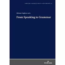 From Speaking to Grammar
