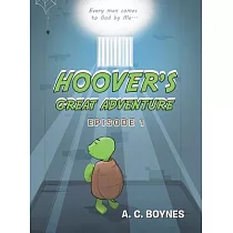 Hoover’s Great Adventure： Episode 1