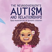 Autism & Relationships： Zuri