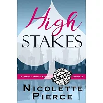 High Stakes： A Nadia Wolf Novel