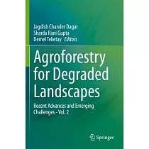 Agroforestry for Degraded Landscapes
