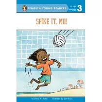 Spike It， Mo!(Penguin Young Readers， L3)