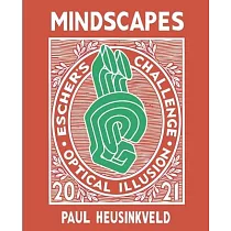 Mindscapes： Escher’s Challenge： Optical Illusions