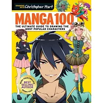 Manga 100： The Ultimate Guide to Drawing the Most Popular Characters