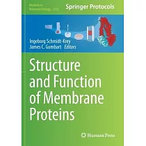 Structure and Function of Membrane Proteins