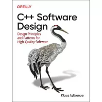 C++ Software Design： Design Principles and Patterns for High─Quality Software