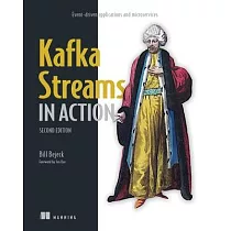 Kafka Streams in Action， Second Edition