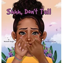 Shh， Don’t Tell