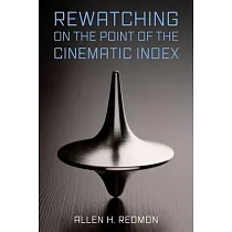 Rewatching on the Point of the Cinematic Index