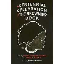 A Centennial Celebration of the Brownies’ Book