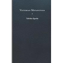 Victorian Metafiction