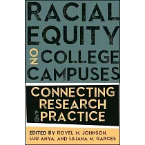 Racial Equity on College Campuses： Connecting Research and Practice