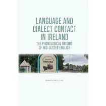 Language and Dialect Contact in Ireland： The Phonological Origins of Mid─Ulster English