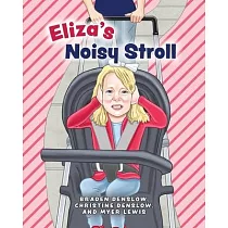 Eliza’s Noisy Stroll