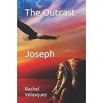 The Outcast Joseph： Joseph