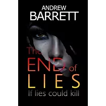 The End of Lies： If Lies Could Kill