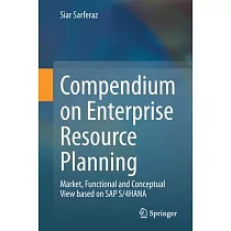 Compendium on Enterprise Resource Planning： Market， Functional and Conceptual View Based on SAP S/4hana