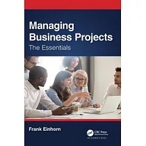 Managing Business Projects： The Essentials