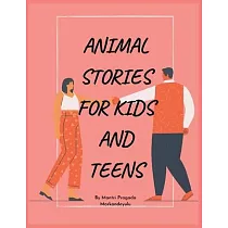 Animal Stories for Kids and Teens