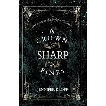 A Crown as Sharp as Pines