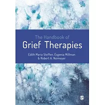The Handbook of Grief Therapies