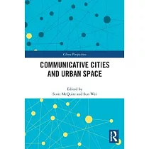 Communicative Cities and Urban Space