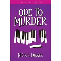 Ode to Murder： A Larkin Day Mystery