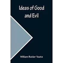 Ideas of Good and Evil